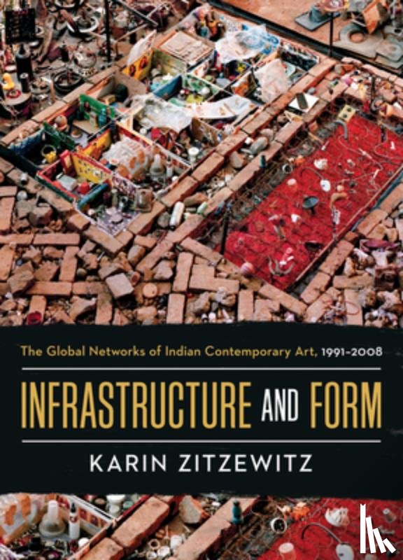 Zitzewitz, Karin - Infrastructure and Form