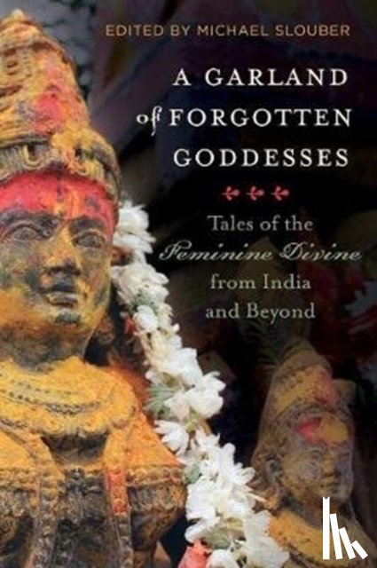  - A Garland of Forgotten Goddesses