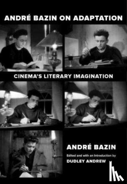 Bazin, Andre - Andre Bazin on Adaptation
