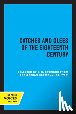 Bronson, Bertrand H. - Catches and Glees of the Eighteenth Century