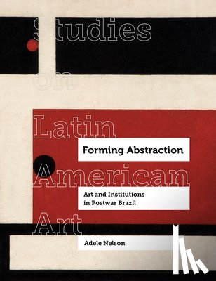 Nelson, Adele - Forming Abstraction