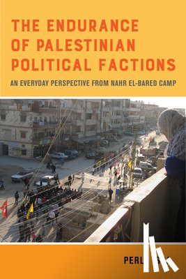 Issa, Perla - The Endurance of Palestinian Political Factions