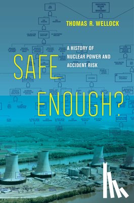 Wellock, Thomas R. - Safe Enough?