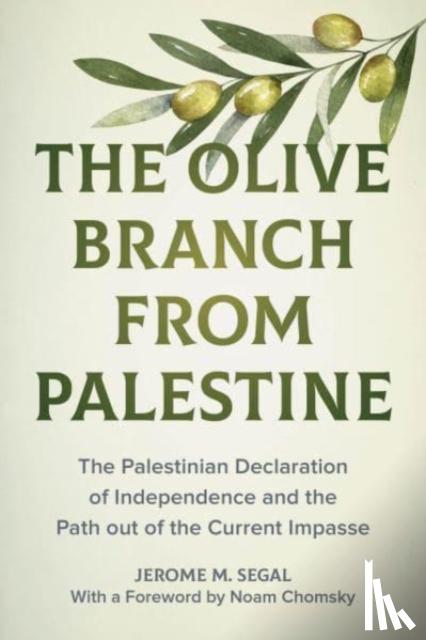 Segal, Jerome M. - The Olive Branch from Palestine