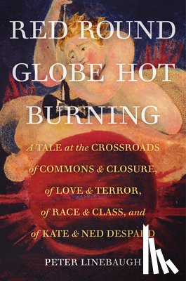 Linebaugh, Peter - Red Round Globe Hot Burning