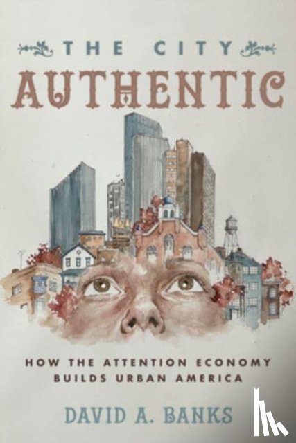 Banks, David A. - The City Authentic