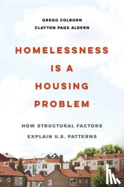 Colburn, Gregg, Aldern, Clayton Page - Homelessness Is a Housing Problem