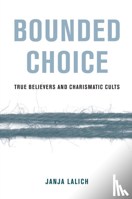 Lalich, Janja A. - Bounded Choice