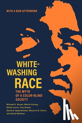 Brown, Michael Kingsley, Carnoy, Martin, Currie, Elliott, Duster, Troy - Whitewashing Race