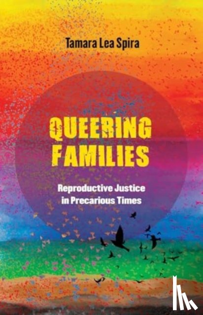 Spira, Tamara Lea - Queering Families