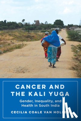 Van Hollen, Cecilia Coale - Cancer and the Kali Yuga