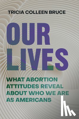 Bruce, Tricia Colleen - Our Lives