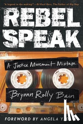 Bain, Bryonn Rolly - Rebel Speak