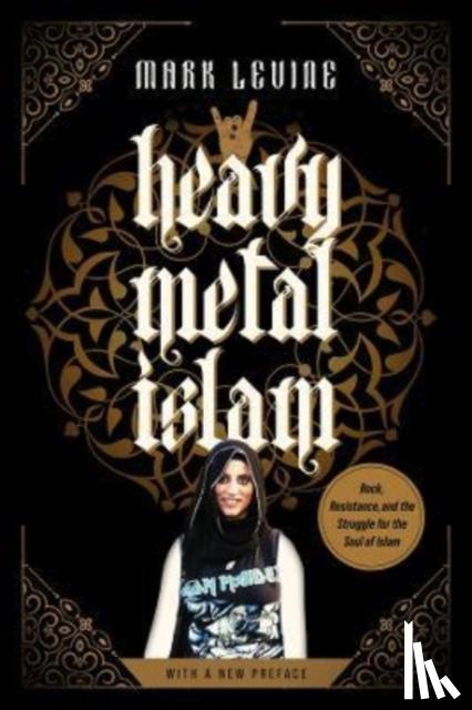 LeVine, Mark - Heavy Metal Islam