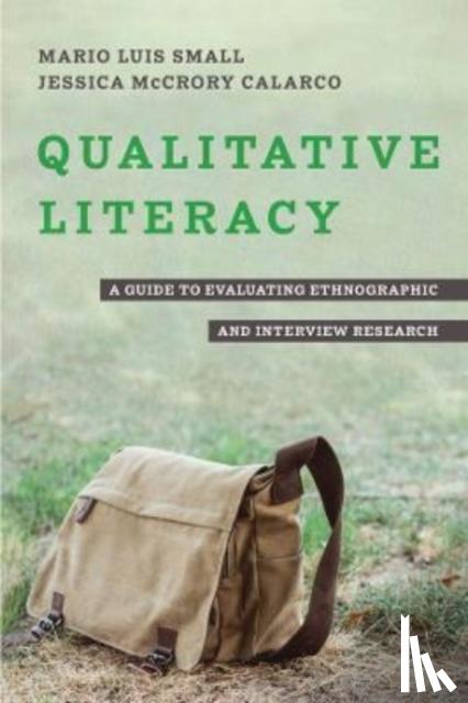 Small, Mario Luis, Calarco, Jessica McCrory - Qualitative Literacy