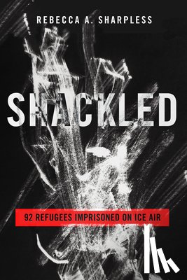 Sharpless, Rebecca A. - Shackled
