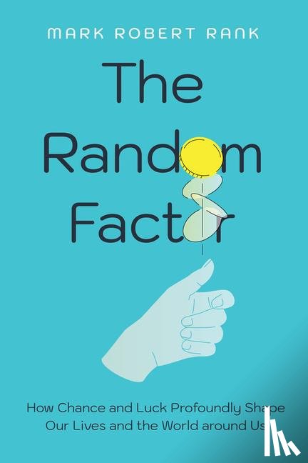 Rank, Prof. Mark Robert - The Random Factor