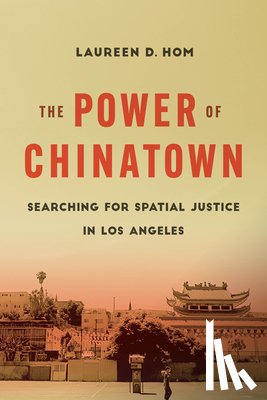 Hom, Dr. Laureen D. - The Power of Chinatown