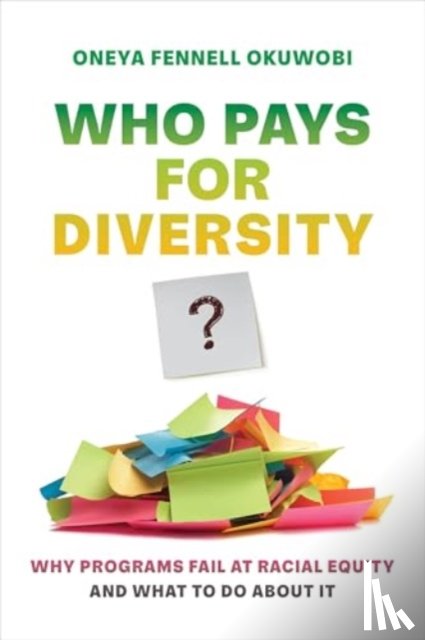 Okuwobi, Oneya Fennell - Who Pays for Diversity?