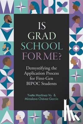 Martinez-Vu, Yvette, Chavez-Garcia, Miroslava - Is Grad School for Me?