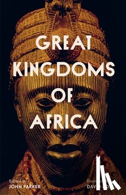 Parker, John - Great Kingdoms of Africa
