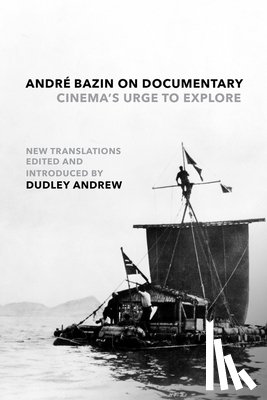 Bazin, Andre - Andre Bazin on Documentary