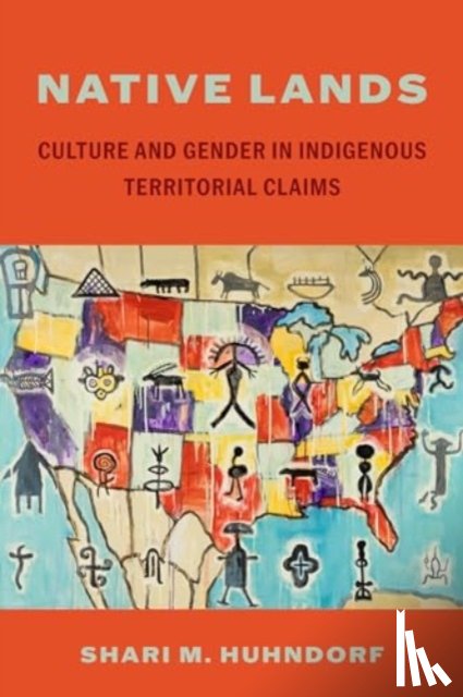 Huhndorf, Shari M. - Native Lands