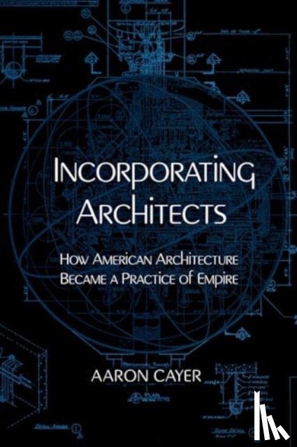 Cayer, Aaron - Incorporating Architects