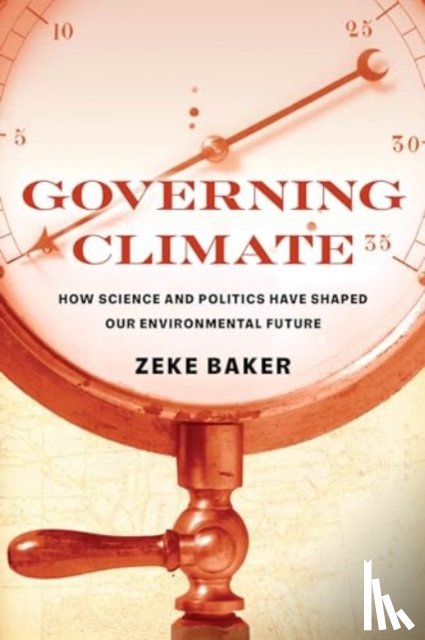 Baker, Zeke - Governing Climate