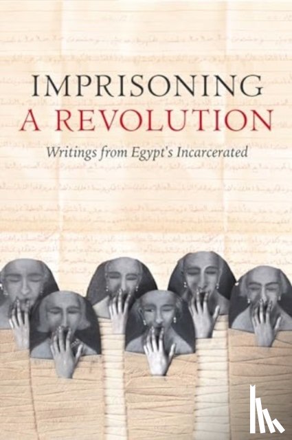  - Imprisoning a Revolution