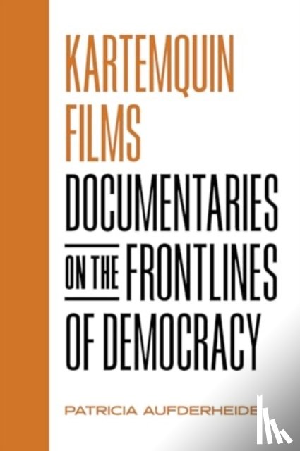 Aufderheide, Patricia - Kartemquin Films