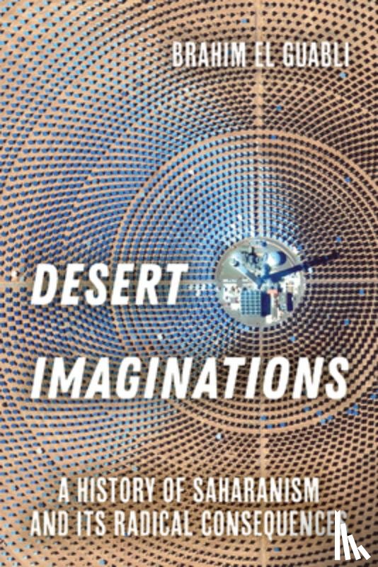 El Guabli, Brahim - Desert Imaginations