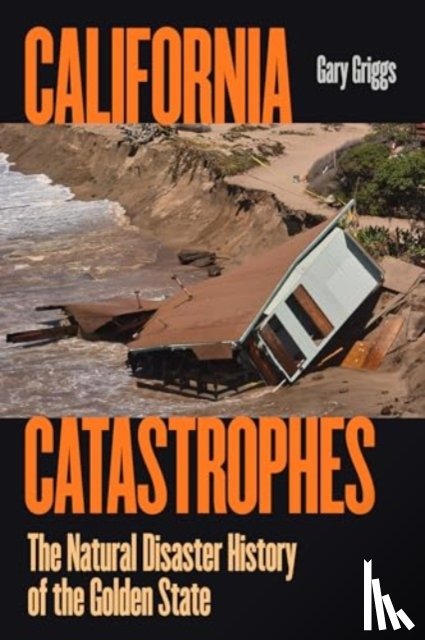 Griggs, Gary - California Catastrophes
