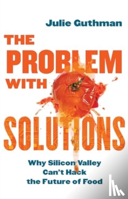 Guthman, Julie - The Problem with Solutions