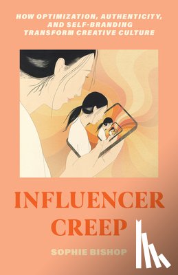 Bishop, Sophie - Influencer Creep