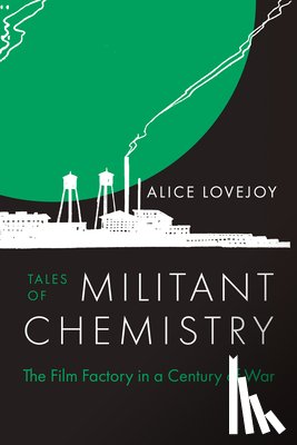 Lovejoy, Alice - Tales of Militant Chemistry