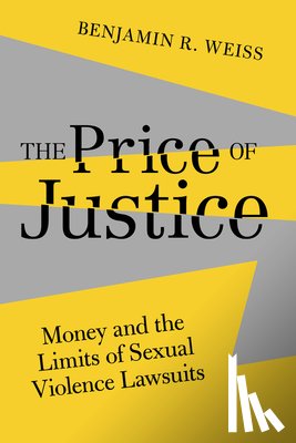 Weiss, Benjamin R. - The Price of Justice