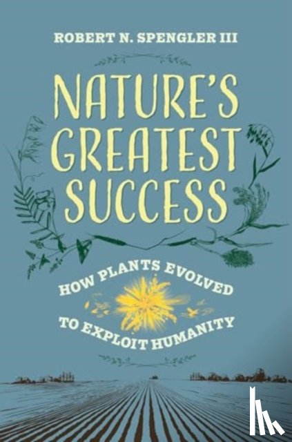 Spengler, Robert N. - Nature's Greatest Success