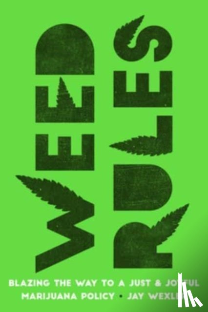 Wexler, Jay - Weed Rules