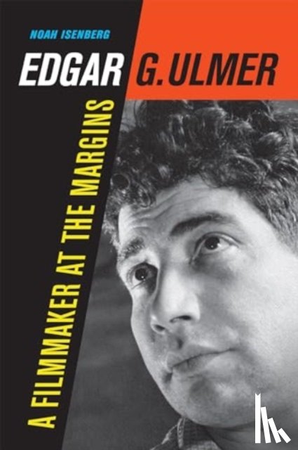 Isenberg, Noah - Edgar G. Ulmer