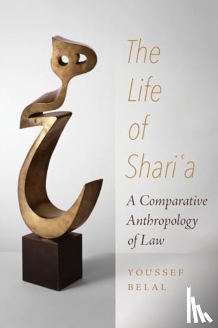 Belal, Youssef - The Life of Shari'a