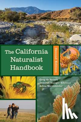 de Nevers, Greg, Edelman, Deborah, Merenlender, Adina - The California Naturalist Handbook, Second Edition