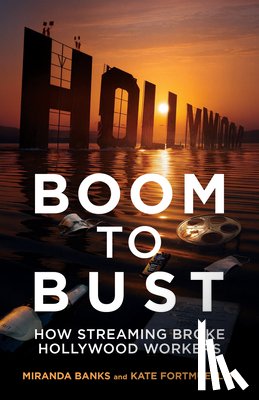 Banks, Miranda, Fortmueller, Kate - Boom to Bust