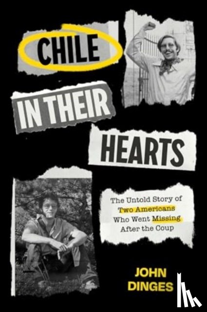 Dinges, John - Chile in Their Hearts