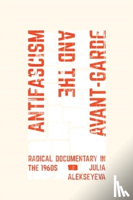 Alekseyeva, Julia - Antifascism and the Avant-Garde
