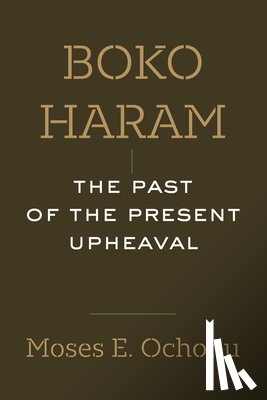 Ochonu, Moses E. - Boko Haram
