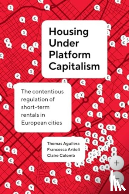 Aguilera, Thomas, Artioli, Francesca, Colomb, Claire - Housing Under Platform Capitalism