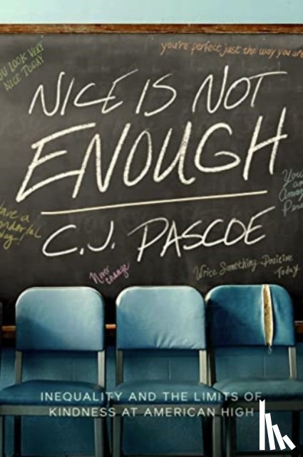 Pascoe, C. J. - Nice Is Not Enough