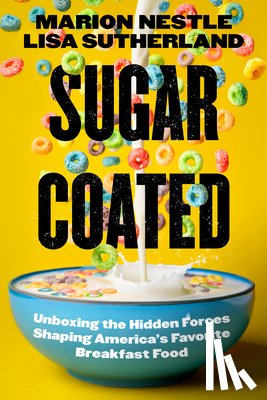 Nestle, Marion, Sutherland, Lisa - Sugar Coated