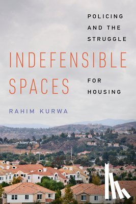 Kurwa, Rahim - Indefensible Spaces